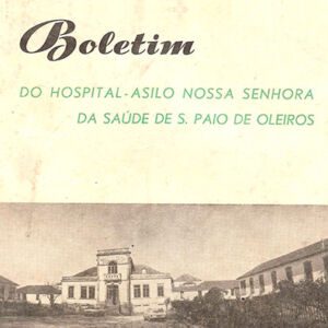 Boletim Hospital Asilo Nossa Senhora da Saúde de S. Paio de Oleiros