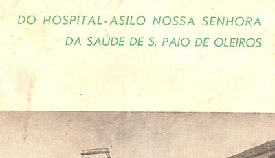 Boletim Hospital Asilo Nossa Senhora da Saúde de S. Paio de Oleiros